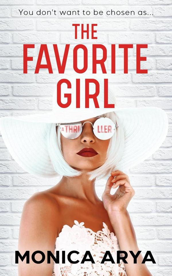 The Favorite Girl : A gripping psychological thriller by Monica Arya