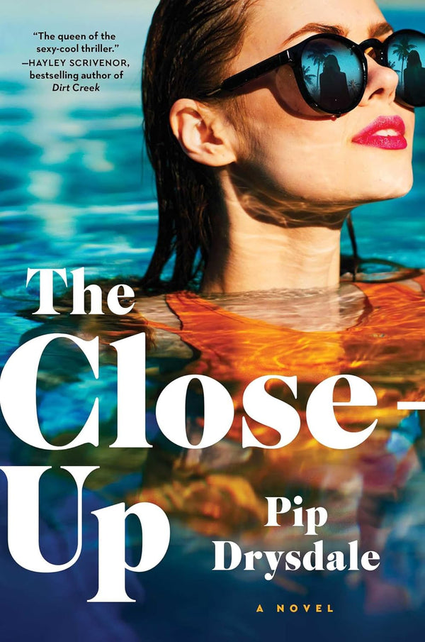 The Close-Up by Pip Drysdale