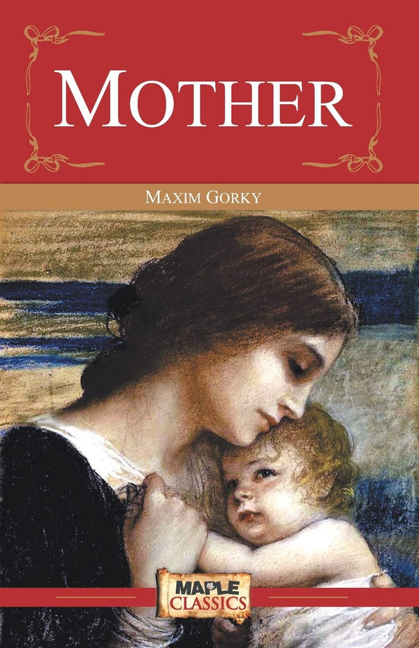 Mother by Maxim Gorky