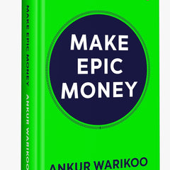 Make Epic Money by Ankur Warikoo