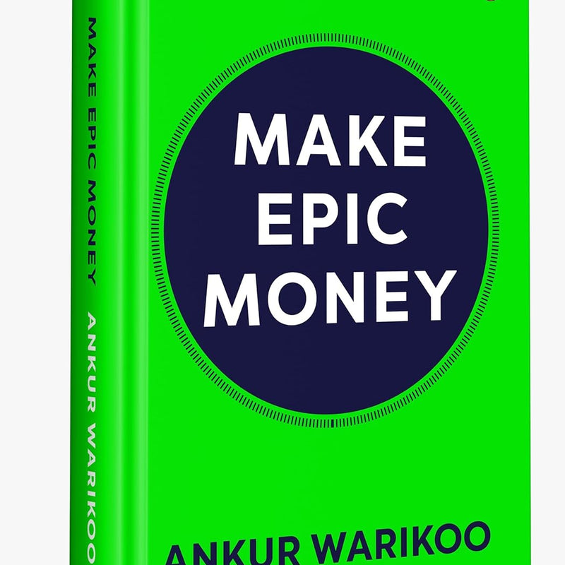 Make Epic Money by Ankur Warikoo