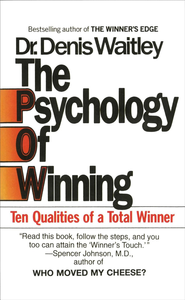 Psychology Of Winning, The: Ten Qualities of a Total Winner by  Denis Waitley