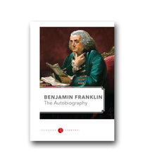 BENJAMIN FRANKLIN THE AUTOBIOGRAPHY by Benjamin Franklin