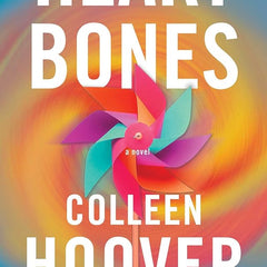 Heart bones by Colleen Hoover