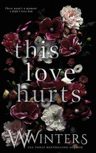 This Love Hurts by W Winters and Willow Winters