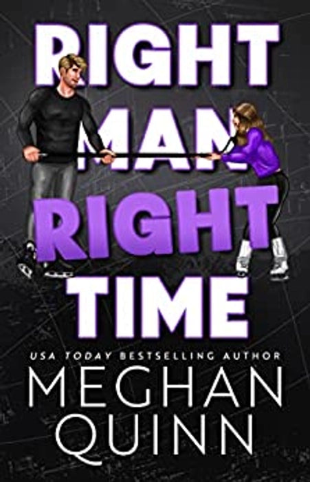 Right Man, Right Time Meghan Quinn