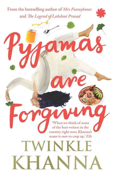 Pyjamas Are Forgiving By Twinkle Khanna