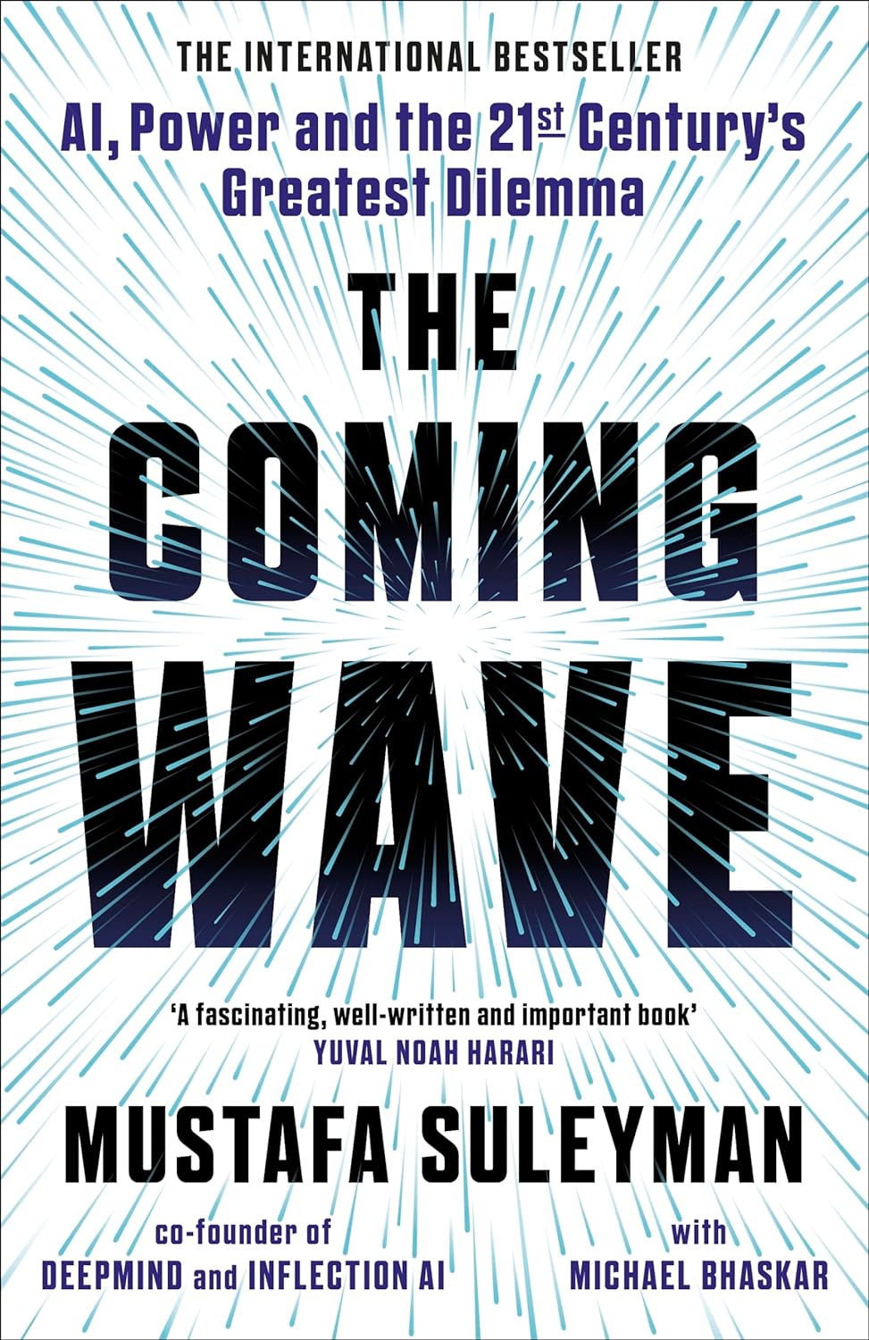The Coming Wave by Mustafa Suleyman (Author), Michael Bhaskar (Author)