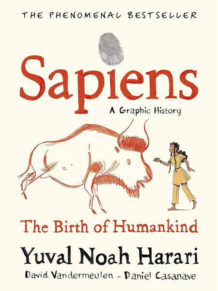 Sapiens: A Graphic History, Volume 1 by Yuval Noah Harari (Author), David Vandermeulen (Author), Daniel Casanave (Illustrator)