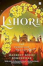 Lahore: Book 1 Of The Partition Trilogy by Manreet Sodhi Someshwar