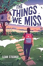 The Things We Miss by Leah Stecher