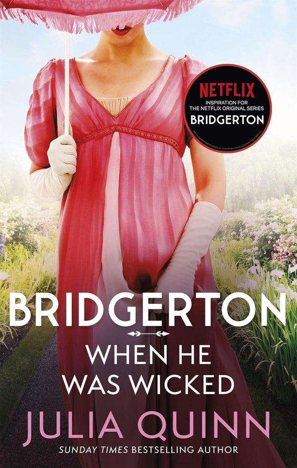 Bridgerton: When He Was Wicked (Bridgertons Book 6) by Julia Quinn