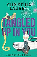 Tangled Up In You: 4 (Meant To Be) by Christina Lauren