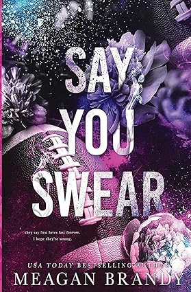 Say You Swear by Meagan Brandy