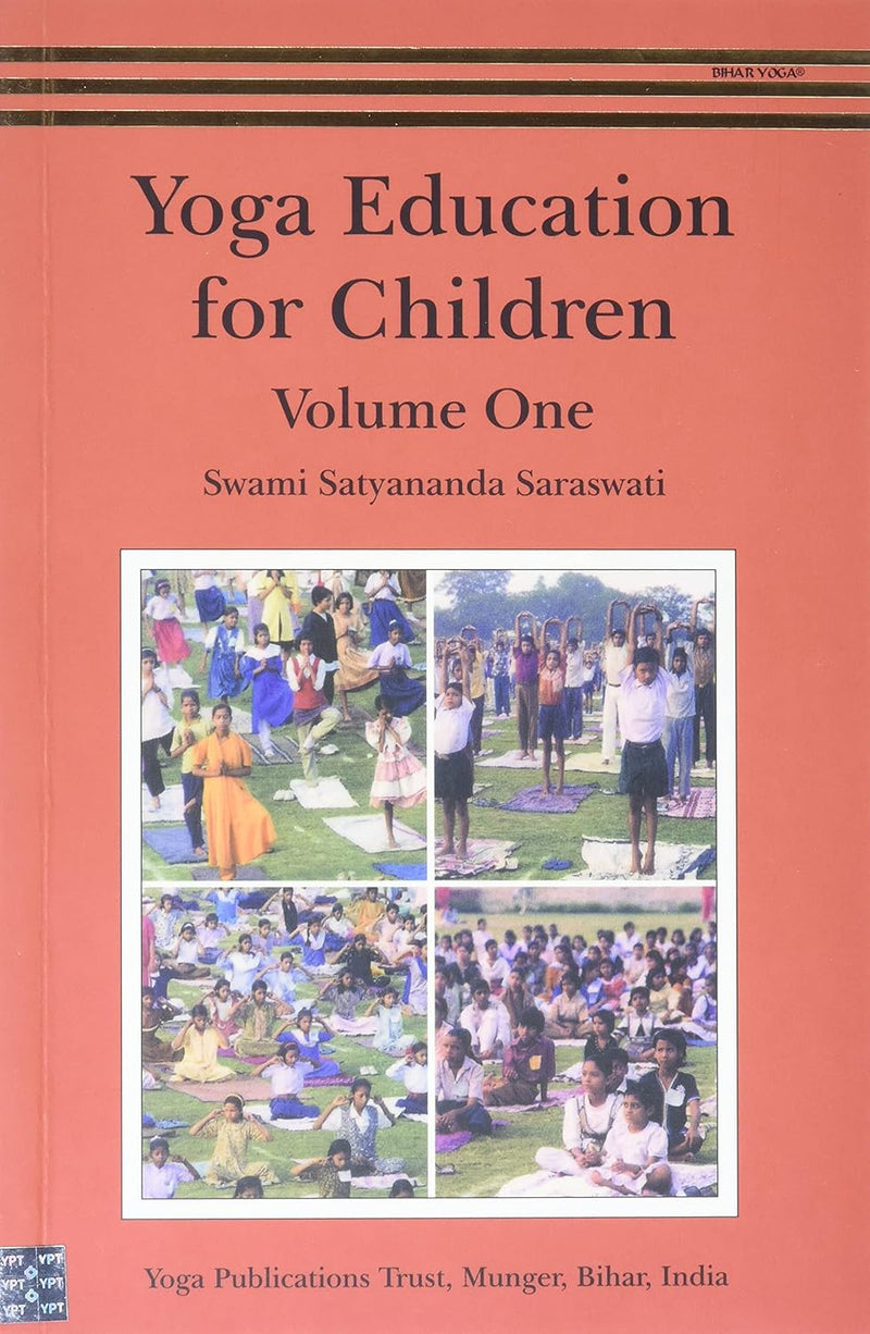 Yoga Education for Children by Satyananda Saraswati