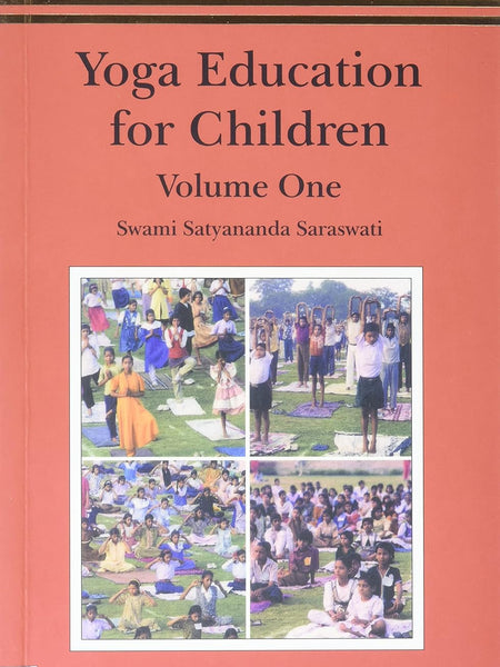 Yoga Education for Children by Satyananda Saraswati
