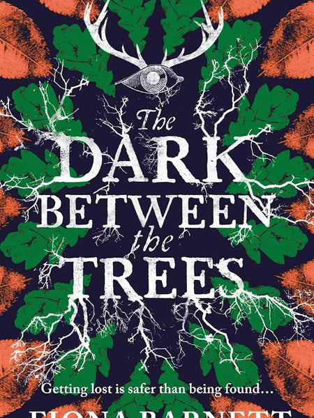 The Dark Between the Trees by Fiona Barnett