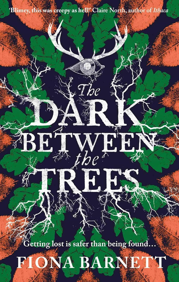 The Dark Between the Trees by Fiona Barnett