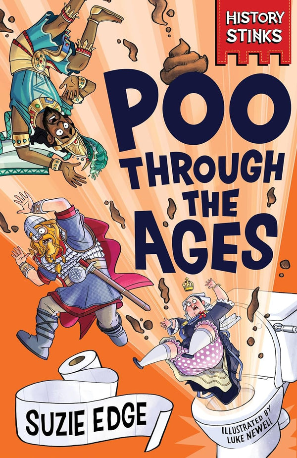 History Stinks!: Poo Through the Ages by Suzie Edge