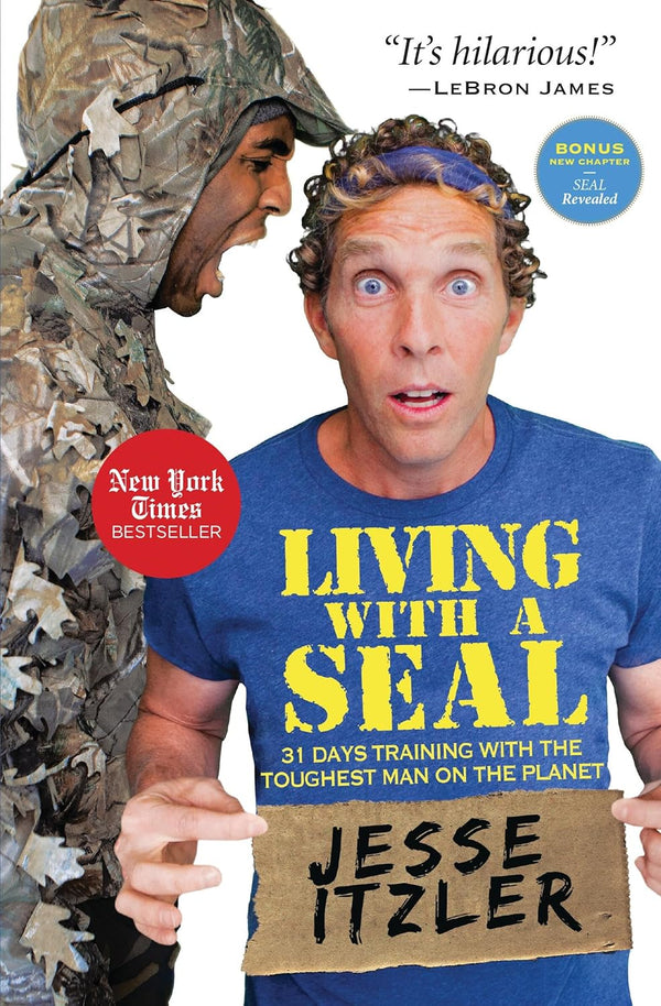 Living with a Seal: 31 Days Training with the Toughest Man on the Planet  by Jesse Itzler (Author)