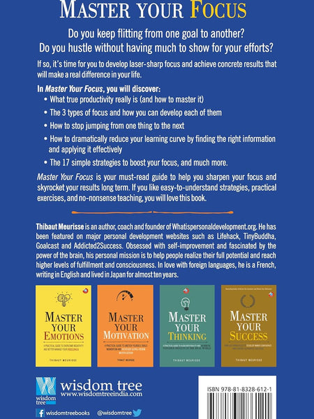 Master Your Focus: A Practical Guide to Stop Chasing the Next Thing and Focus on What Matters Until It's Done by Thibaut Meurisse (Author)