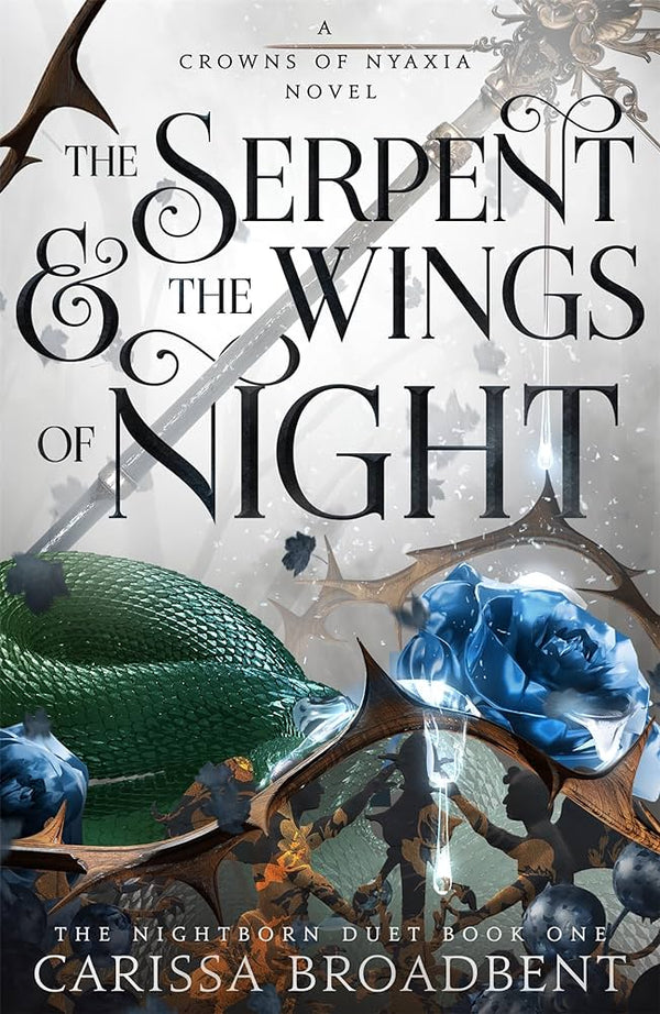 The Serpent and the Wings of Night Book by Carissa Broadbent