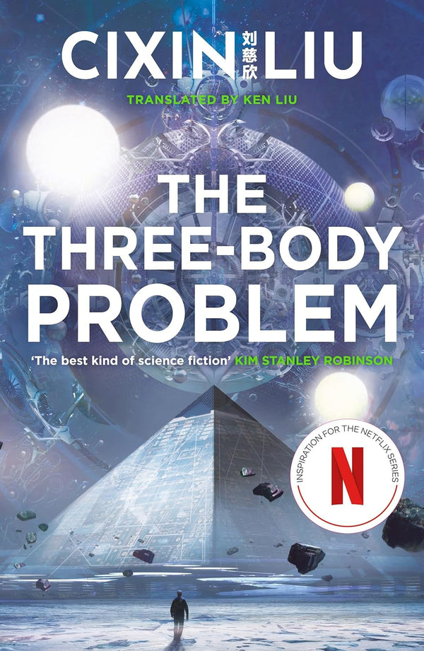 The Three-Body Problem: Soon to be a major Netflix series: 1 by Cixin Liu and Ken Liu