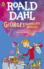 George's Marvellous Medicine by Roald Dahl (Author), Quentin Blake (Illustrator)