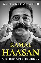 Kamal Haasan: A Cinematic Journey by K. Hariharan