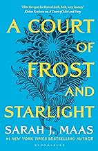 A Court of Frost and Starlight: An unmissable companion tale to the GLOBALLY BESTSELLING, SENSATIONAL series (A Court of Thorns and Roses Book 4) by Sarah J. Maas