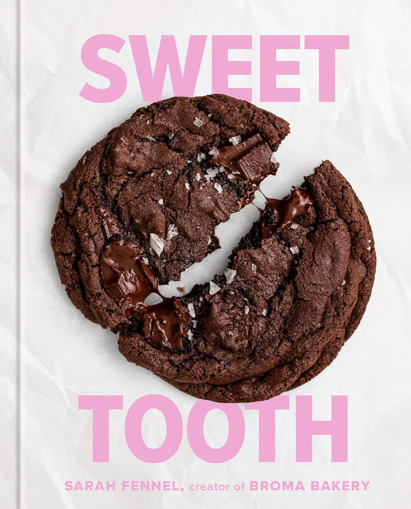 Sweet Tooth: 100 Desserts to Save Room For: a Baking Book by Sarah Fennel