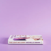 The Light We Carry Book by Michelle Obama