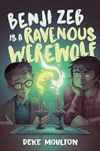 Benji Zeb Is a Ravenous Werewolf by Deke Moulton