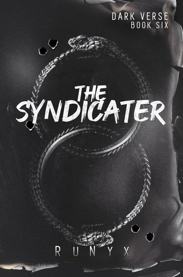 The Syndicater: A Dangerous Dark Romance by RuNyx