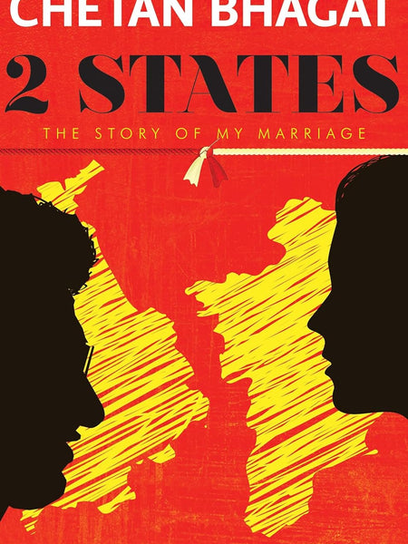 2 STATES: The Story of My Marriage by Chetan Bhagat