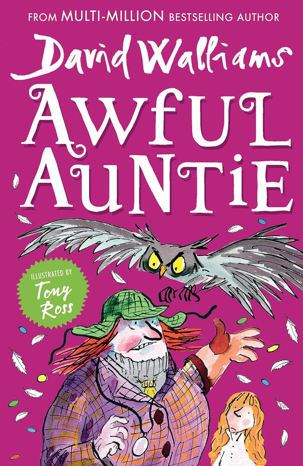 Awful Auntie by David Walliams (Author), Tony Ross (Illustrator)