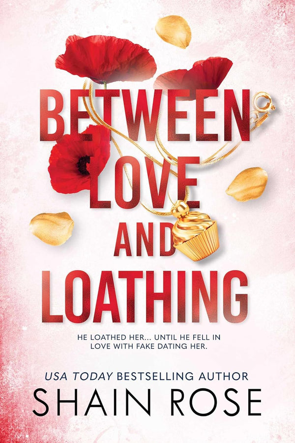 Between Love and Loathing (Volume 2) (The Hardy Billionaire Brothers Series) by Shain Rose