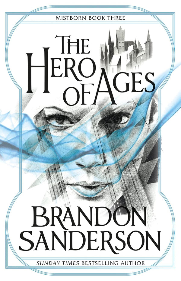 MISTBORN BOOK 3: THE HERO OF AGES by Brandon Sanderson