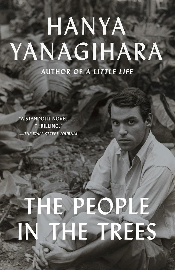 People in the Trees: The OB F.A.S.T Approach by Hanya Yanagihara