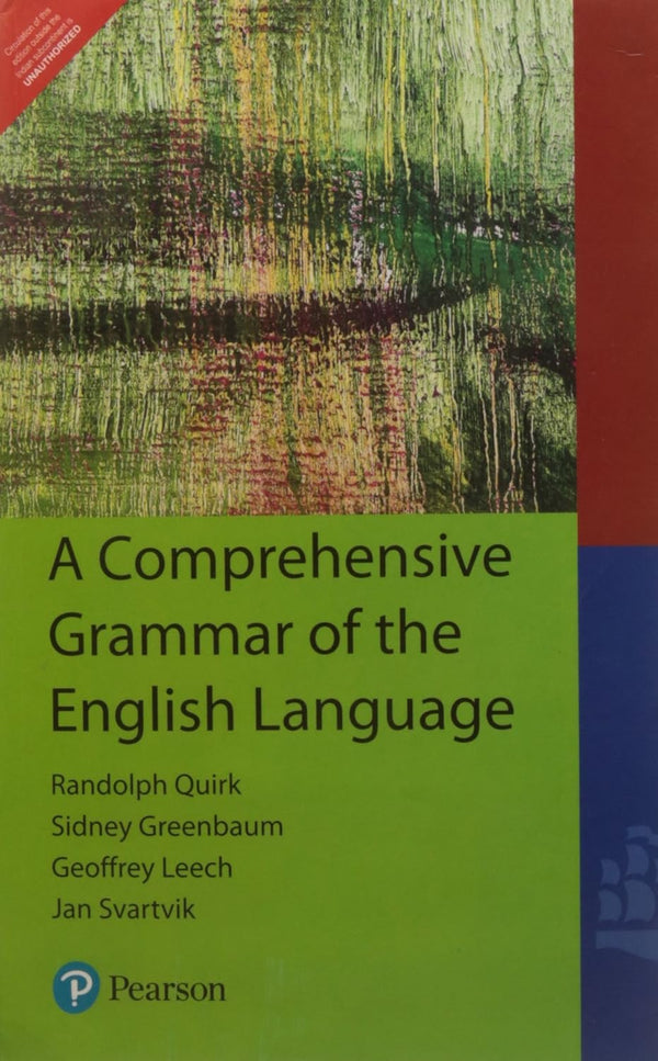 A Comprehensive Grammar of the English Language by Randolph Quirk, Sidney Greenbaum, and Geoffrey Leech