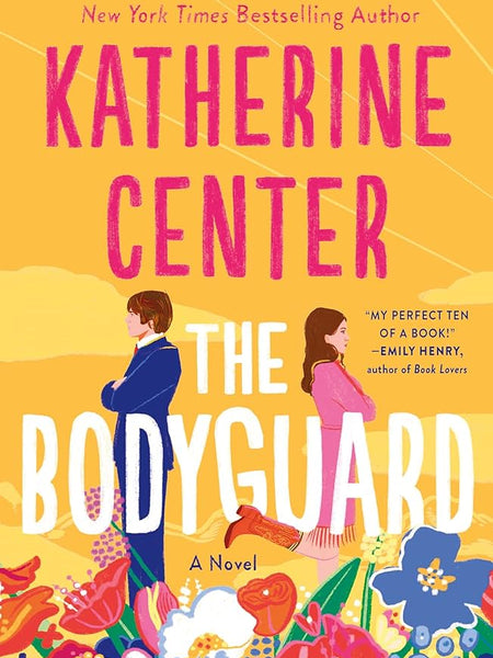 The Bodyguard by Katherine Center