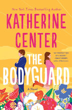 The Bodyguard by Katherine Center