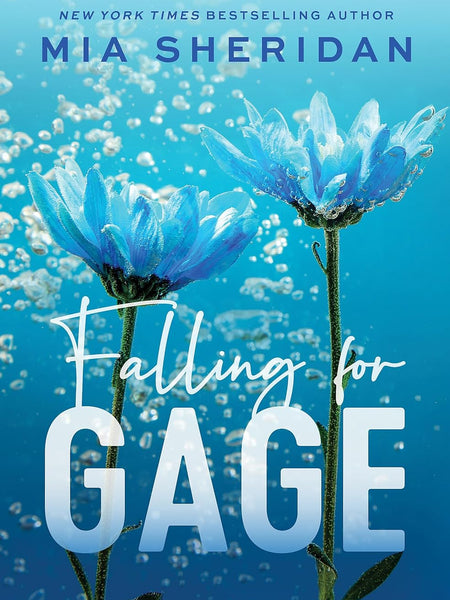 Falling for Gage: The sweep-you-off-your-feet follow-up to the beloved ARCHER'S VOICE by Mia Sheridan
