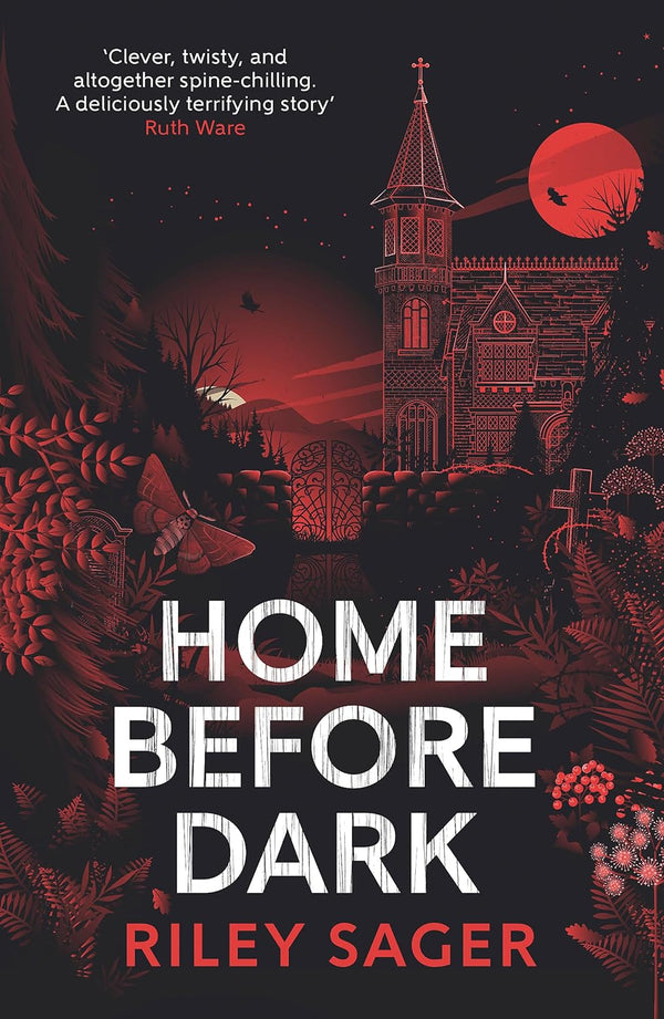 HOME BEFORE DARK by Riley Sage