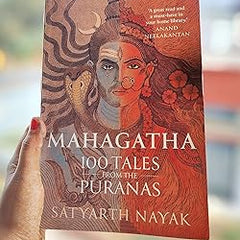 Mahagatha: 100 Tales from the Puranas Book by Satyarth Nayak