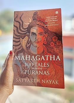 Mahagatha: 100 Tales from the Puranas Book by Satyarth Nayak