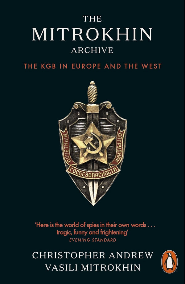 The Mitrokhin Archive II: The KGB in the World+The Mitrokhin Archive: The KGB in Europe and the West