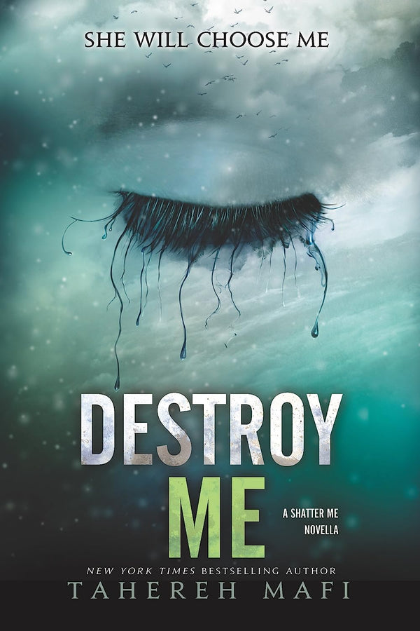 Destroy Me (Shatter Me Book 1) by Tahereh Mafi