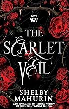 The Scarlet Veil: A thrilling new YA vampire romantasy series from the author of Tiktok sensation, Serpent & Dove by Shelby Mahurin