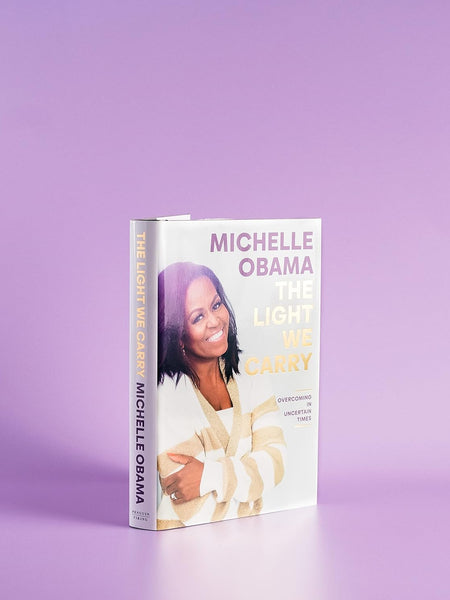 The Light We Carry Book by Michelle Obama